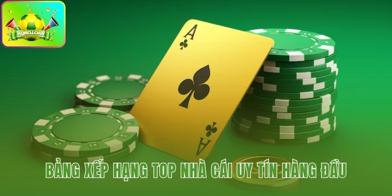 Danh sách top nhà cái uy tín được kiểm định khách quan
