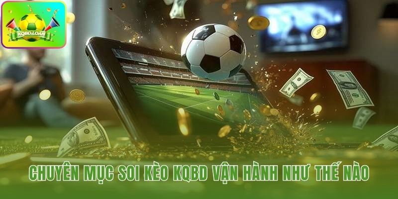 Quy trình soi kèo minh bạch từ dữ liệu thô đến nhận định