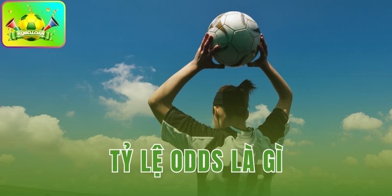 tỷ lệ odds là gì